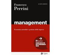 Management. Economia E Gestione Delle Imprese - Francesco Perrini - 2023