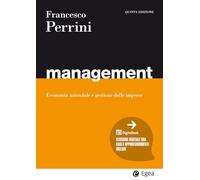 Management. Economia e gestione delle imprese. Con espansione online