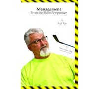 Management From the Floor Perspective