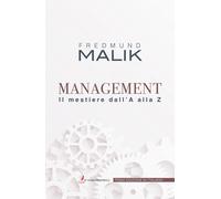 Management. Il mestiere dalla A alla Z - [Autori d'impresa]