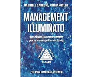 Management Illuminato: Come le Piccole e Medie Imprese possono generare un impatto positivo, oltre il profitto
