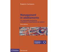 Management in adattamento. Tra razionalità economica, evoluzione e imperfezione dei sistemi