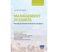 Management in sanità. Manuale per direttori di struttura compless