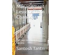 Management Lessons from Chanakya: 108 Days to Corporate Success
