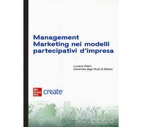 Management marketing nei modelli partecipativi d'impresa. Con e-book