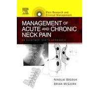 Management of Acute and Chronic Neck Pain: An Evidence-based Approach: Volume 17