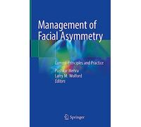 Management of Facial Asymmetry: Current Principles and Practice