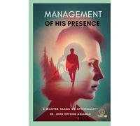 Management Of His Presence: A Master Class On Spirituality