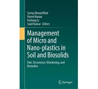 Management of Micro and Nano-plastics in Soil and Biosolids (Copertina rigida)