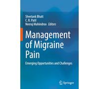 Management of Migraine Pain: Emerging Opportunities and Challenges