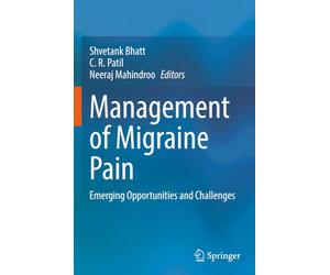 Management of Migraine Pain: Emerging Opportunities and Challenges
