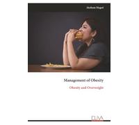 Management of Obesity: Obesity and Overweight