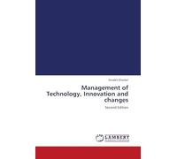 Management of Technology, Innovation and changes: Second Edition