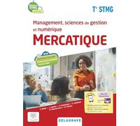 Management, sciences de gestion et numérique Mercatique Tle STMG: Mercatique