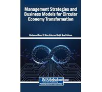 Management Strategies and Business Models for Circular Economy Transformation