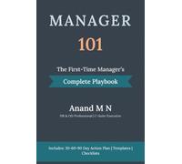Manager 101: The First-Time Manager's Complete Playbook