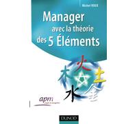 Manager avec la théorie des 5 éléments