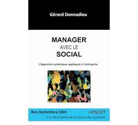 Manager avec le social: L'approche systémique appliquée à l'entreprise