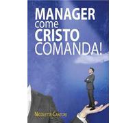 Manager come Cristo comanda!