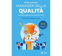 Manager della qualità. Il modello organizzativo ISO 9001. Con Contenuto digitale per download e accesso online