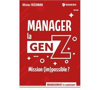 Manager la genZ: Mission (im)possible ?