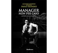 Manager non per caso, una bella storia tutta italiana
