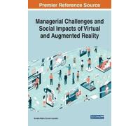 Managerial Challenges and Social Impacts of Virtual and Augme (Copertina rigida)