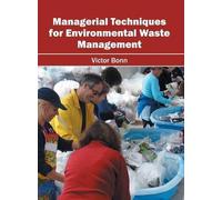 Managerial Techniques for Environmental Waste Management (Copertina rigida)