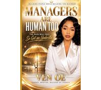 Managers Are Human Too: The Rain Will Fall, So Get an Umbrella