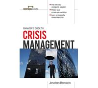 Jonathan Bernstein Manager's Guide to Crisis Management (Tascabile)