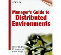 Manager's Guide to Distributed Environments: From Legacy to Living Systems