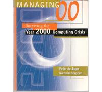 Managing 00: Surviving the Year 2000 Computing Crisis