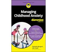 Managing Childhood Anxiety for Dummies