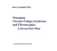 Bruce F Campbell Managing Chronic Fatigue Syndrome and Fibromyalgia (Tascabile)