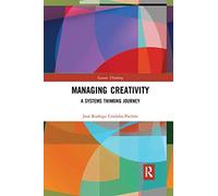 Managing Creativity: A Systems Thinking Journey