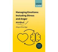 Managing Emotions Workbook: Including Stress and Anger: 4