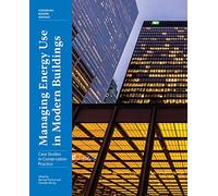 Managing Energy Use in Modern Buildings: Case Studies in Conservation Practice