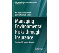 Managing Environmental Risks through Insurance: Legal and Economic Aspects: 9
