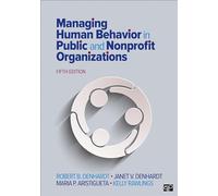 Robert B. Denhardt Kelly C. Rawlings Managing Human Behavior in Pub (Tascabile)
