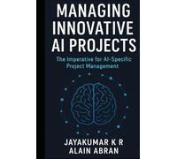 Managing innovative AI Projects: The Imperative for AI-Specific Project Management