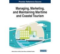 Managing, Marketing, and Maintaining Maritime and Coastal Tourism (Tascabile)