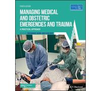 Managing Medical and Obstetric Emergencies and Trauma (Tascabile)