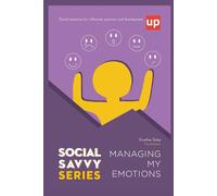 Managing my Emotions - Social Savvy Series