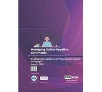 Managing Online Negative Comments: Dealing with negative comments online, Ignore or Engage?