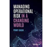 Managing Operational Risk in a Changing World