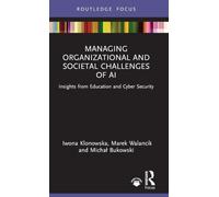 Managing Organizational and Societal Challenges of AI: Insights from Education and Cyber Security