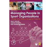Managing People in Sport Organizations: A Strategic Human Resource Management Perspective