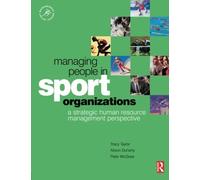 Managing People in Sport Organizations (Sport Management) 1st (first) Edition by Taylor, Tracy, Doherty, Alison, McGraw, Peter published by Routledge (2007)