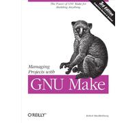 Managing Projects with GNU make 3e