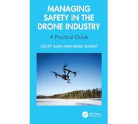 Managing Safety in the Drone Industry: A Practical Guide